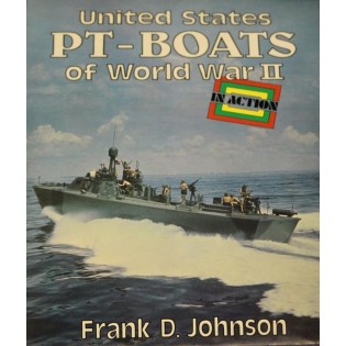 United States PT-Boats of World War II in Action