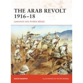The Arab Revolt of 1916-18