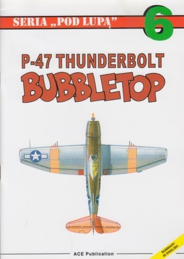 P-47 Thunderbolt bubbletop. Seria Pod Lupa no. 6