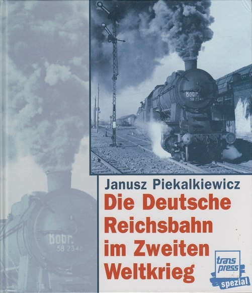 Die Deutsche Reichsbahn im Zweiten Weltkrieg 