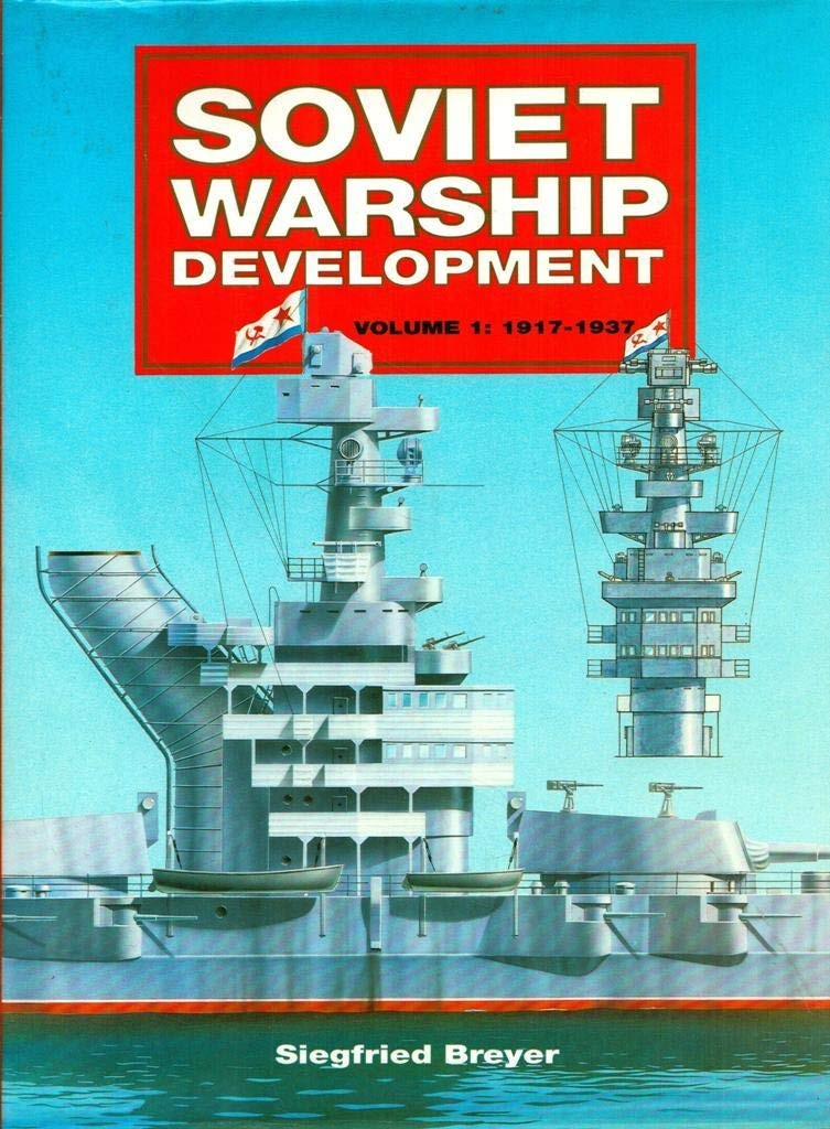 Soviet warship development. Vol. 1: 1917-1937