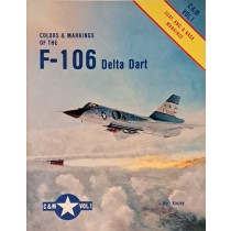 Color and Markings of the F-106 Delta Dart - C & M Vol. 1