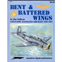 Bent & Battered Wings vol 1: USN/USMC Damaged Aircraft 1943-1953