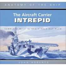 The Aircraft Carrier USS Intrepid (Anatomy of the Ship)