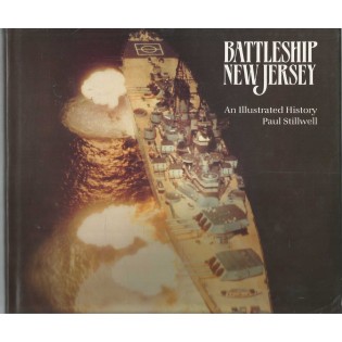 Battleship New Jersey - an illustrated history