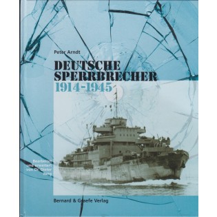 Deutsche Sperrbrecher 1914-1945: Konstruktion, Ausrüstung, Bewaffnung, Aufgaben, Einsatz
